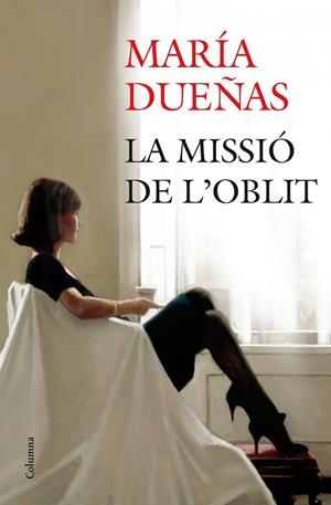 La missió de l'oblit | 9788466416009 | Dueñas, María
