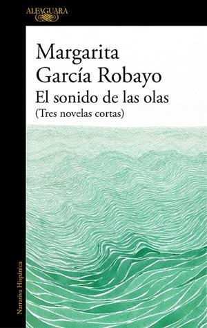 El sonido de las olas | 9788420455716 | García Robayo, Margarita