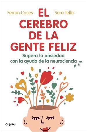 El cerebro de la gente feliz | 9788425360831 | Cases, Ferran / Teller, Sara