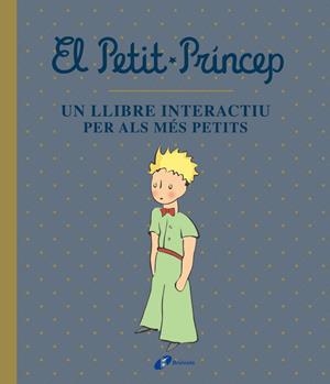 El Petit Príncep. Un llibre interactiu per als més petits | 9788413490458 | Saint-Exupéry, Antoine de