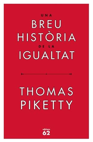 Una breu història de la igualtat | 9788429779844 | Piketty, Thomas