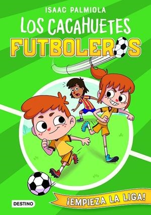 Los Cacahuetes futboleros 1. ¡Empieza la liga! | 9788408237105 | Palmiola, Isaac / Koey, Mili