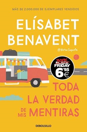 Toda la verdad de mis mentiras (edición Black Friday) | 9788466356619 | Benavent, Elísabet