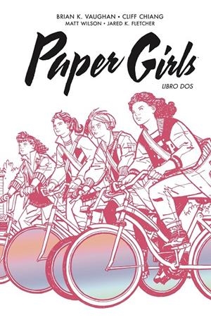 Paper Girls Integral nº 02/02 | 9788413417936 | Vaughan, Brian K. / Chiang, Cliff