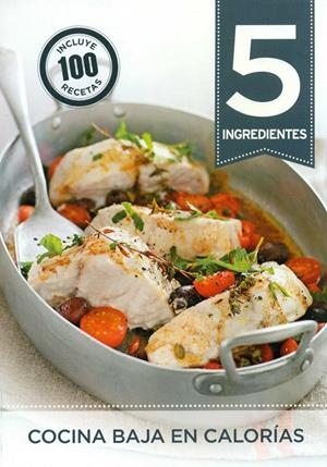 5 ingredientes: cocina baja en calorías | 9788416407002 | AA.VV