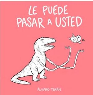 Le puede pasar a usted | 9788418419430 | Terán Serrano, Álvaro