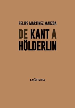 De Kant a Hölderlin | 9788494615894 | Martínez Marzoa, Felipe