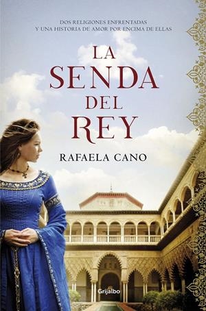 La senda del rey | 9788425357671 | Cano, Rafaela