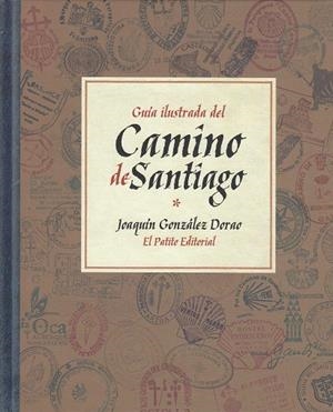 Guia ilustrada del Camino de Santiago | 9788494905018 | González Dorao, Joaquin