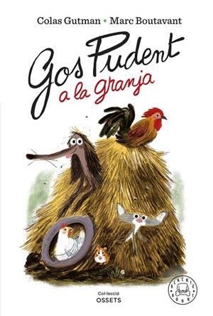 Gos Pudent a la granja | 9788418733819 | Gutman, Colas / Boutavant, Marc