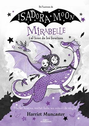 Mirabelle 4. Mirabelle i el bosc de les bruixes | 9788420459530 | Muncaster, Harriet