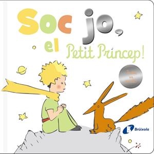 Sóc jo, el Petit Príncep! | 9788413491172 | Saint-Exupéry, Antoine de