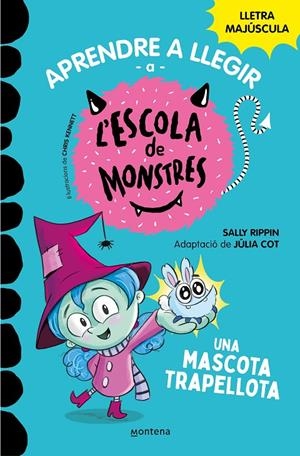 Aprendre a llegir a l'Escola de Monstres 1 - Una mascota trapellota | 9788419085337 | Rippin, Sally / Cot, Júlia