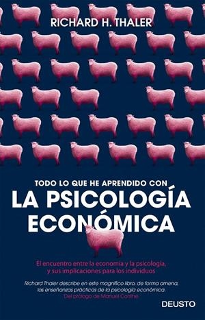 Todo lo que he aprendido con la psicología económica | 9788423425549 | Thaler, Richard H.