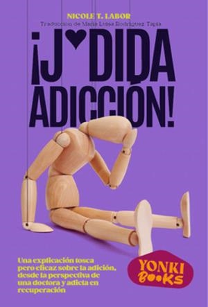 ¡J*dida adicción! | 9788412489446 | Labor, Nicolet T.