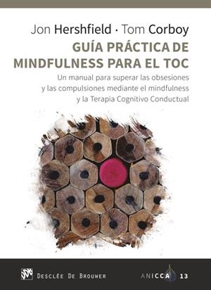 Guía práctica de Mindfulness para el TOC. Un manual para superar las obsesiones | 9788433031105 | Hershfield, Jon / Corboy, Tom