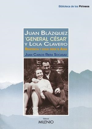 Juan Blázquez "General César" y Lola Clavero | 9788497435383 | Riera Socasau, Juan Carlos