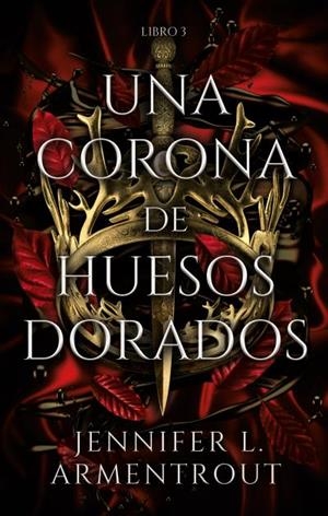 Una corona de huesos dorados | 9788417854324 | Armentrout, Jennifer L.