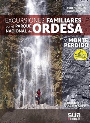 Excursiones familares por el Parque Nacional de Ordesa y Monte Perdido | 9788482167664 | Viñuales Cobos, Eduardo