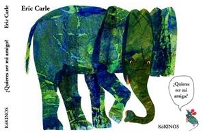 Quieres ser mi amigo? | 9788416126507 | Carle, Eric