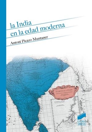 La India en la Edad Moderna | 9788490774076 | Picazo Muntaner, Antoni
