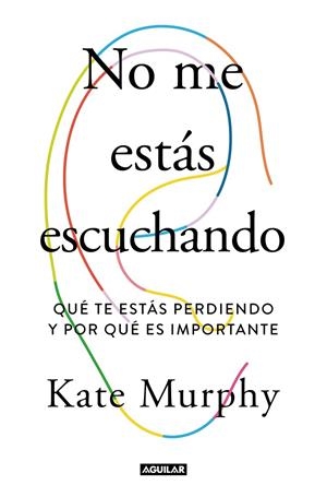 No me estás escuchando | 9788403519428 | Murphy, Kate