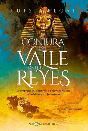 La conjura del Valle de los Reyes | 9788413843636 | Melgar, Luis