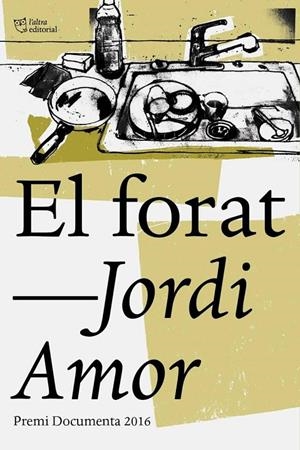 El forat | 9788494655616 | Jordi Amor