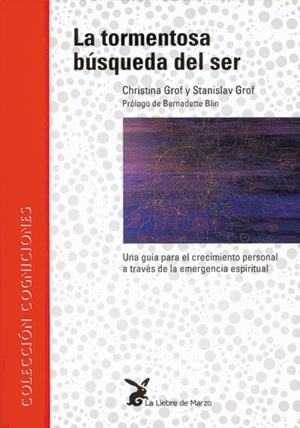 La tormentosa búsqueda del ser | 9788487403187 | Grof, Cristina / Grof, Stanislav