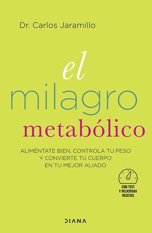 El milagro metabólico | 9788418118364 | Dr. Carlos Jaramillo
