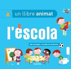 Un llibre animat. L escola | 9788499327396