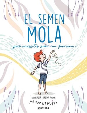 El semen mola (però necessites saber com funciona) Menstruita | 9788419357724 | Salvia, Anna / Torrón, Cristina
