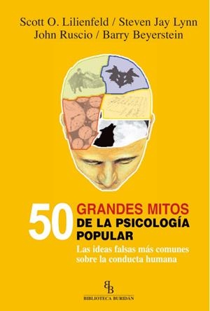 50 grandes mitos de la psicología popular | 9788492616534 | Lilienfeld, Scott O./Jay Lynn,Steven/Ruscio, John