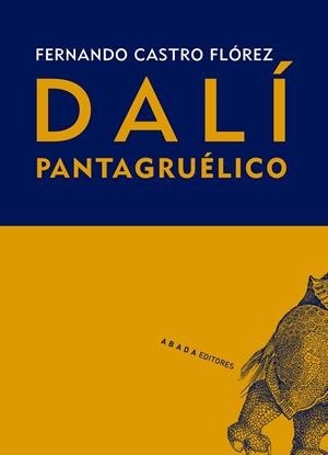 Dalí pantagruélico | 9788419008343 | Castro Flórez, Fernando