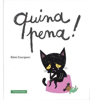 Quina pena! | 9788494284274 | Rémi Courgeon