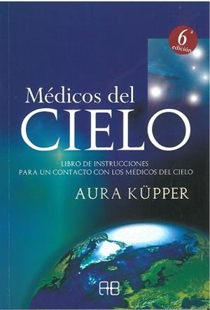 Médicos del cielo | 9788496111110 | Küpper, Aura