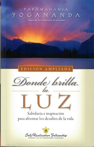 DONDE BRILLA LA LUZ | 9780876127216 | YOGANANDA, PARAMAHANSA