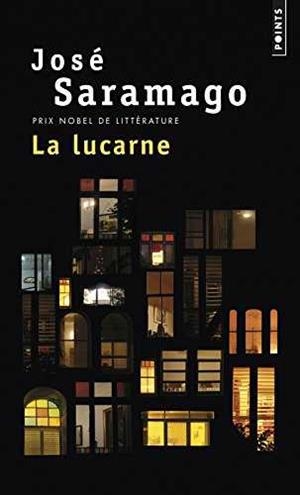 La lucarne | 9782757845486 | Saramago, José