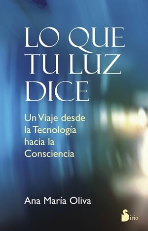 Lo que tu luz dice | 9788478089871 | Oliva, Anna Maria