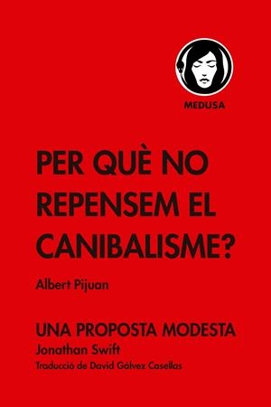 Per què no repensem el canibalisme? | 9788419202086 | Pijuan, Albert