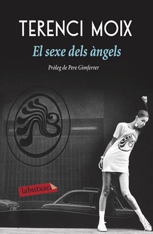 El sexe dels àngels | 9788417031596 | Moix, Terenci