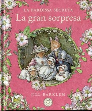 La Bardissa Secreta. La gran sorpresa | 9788418733673 | Barklem, Jill