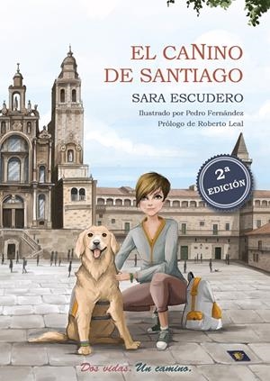 El canino de Santiago | 9788412323252 | Escudero Rodríguez, Sara