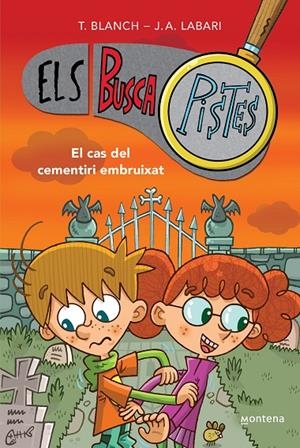 Els buscapistes 4. El cas del cementiri embruixat | 9788419241603 | Blanch, Teresa / Labari, José Ángel
