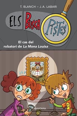 Els buscapistes 3. El cas del robatori de la Mona Louisa  | 9788419241580 | Blanch, Teresa / Labari, José Ángel