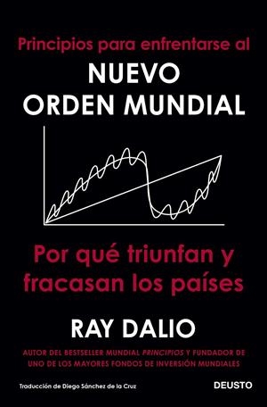 Principios para enfrentarse al nuevo orden mundial | 9788423433490 | Dalio, Ray
