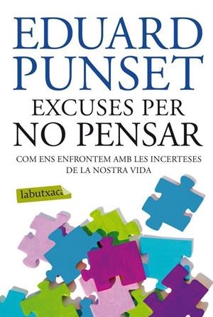 Excuses per no pensar | 9788499304823 | Punset, Eduardo