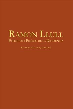 Ramon Llull. Escriptor i filòsof de la diferència | 9788449051647 | Ramon Llull