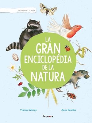 La gran enciclopèdia de la natura | 9788490269176 | Vincent Albouy