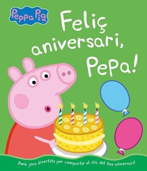 Peppa Pig. Un conte - Feliç aniversari, Pepa! | 9788448855703 | Hasbro / eOne